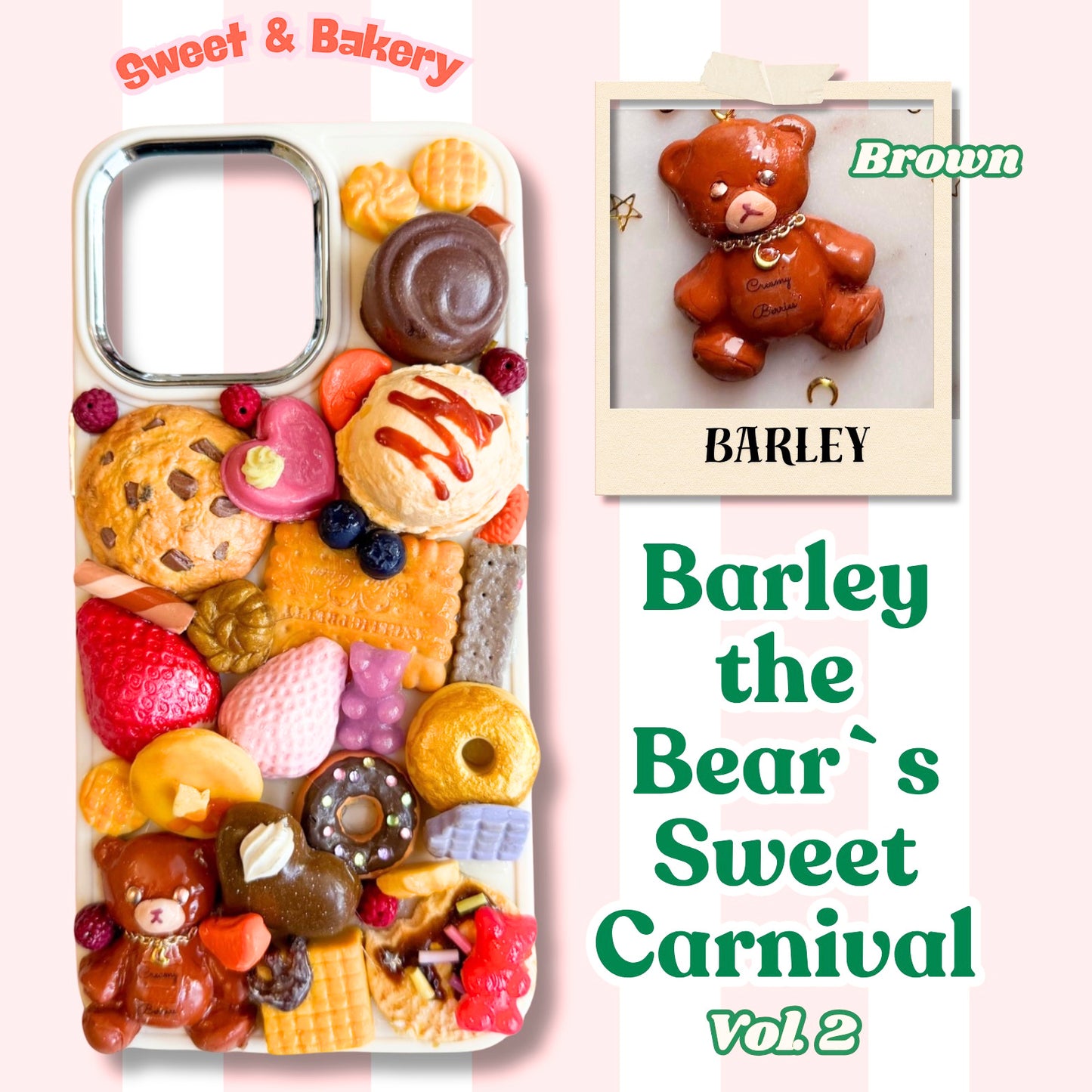 Decoden Phone Case "Barley the Bear's Sweet Carnival Vol.2" design. iPhone, Samsung Galaxy, Google Pixel