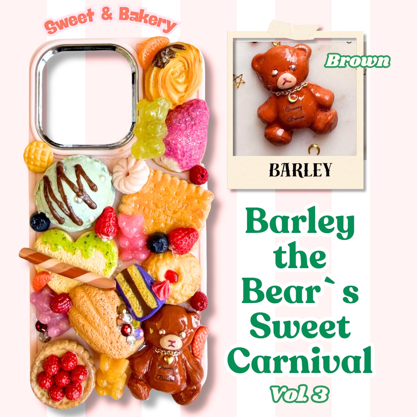 Decoden Phone Case "Barley the Bear's Sweet Carnival Vol.3" design. iPhone, Samsung Galaxy, Google Pixel