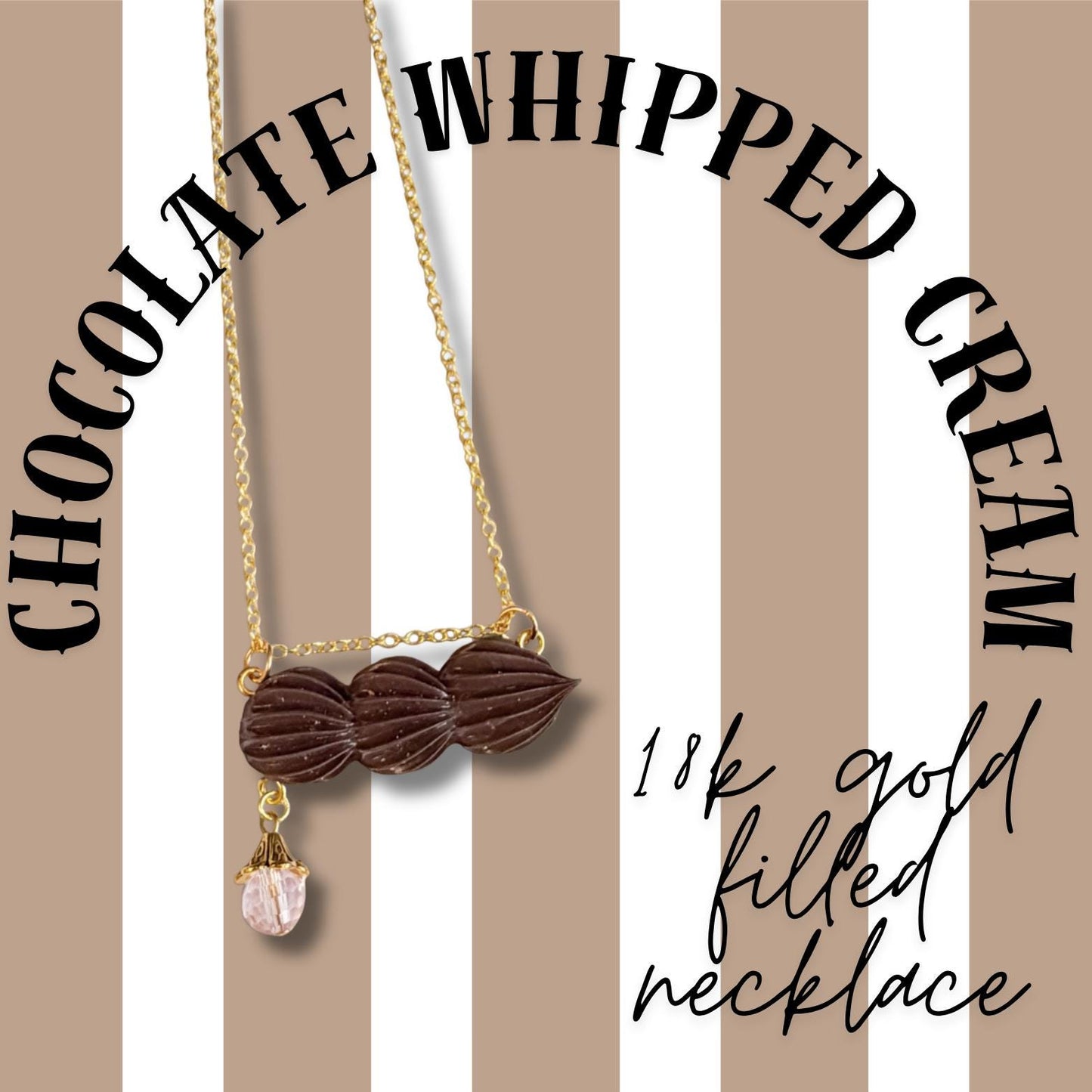 Chocolate Whipped Cream 18K Gold Filled Necklace