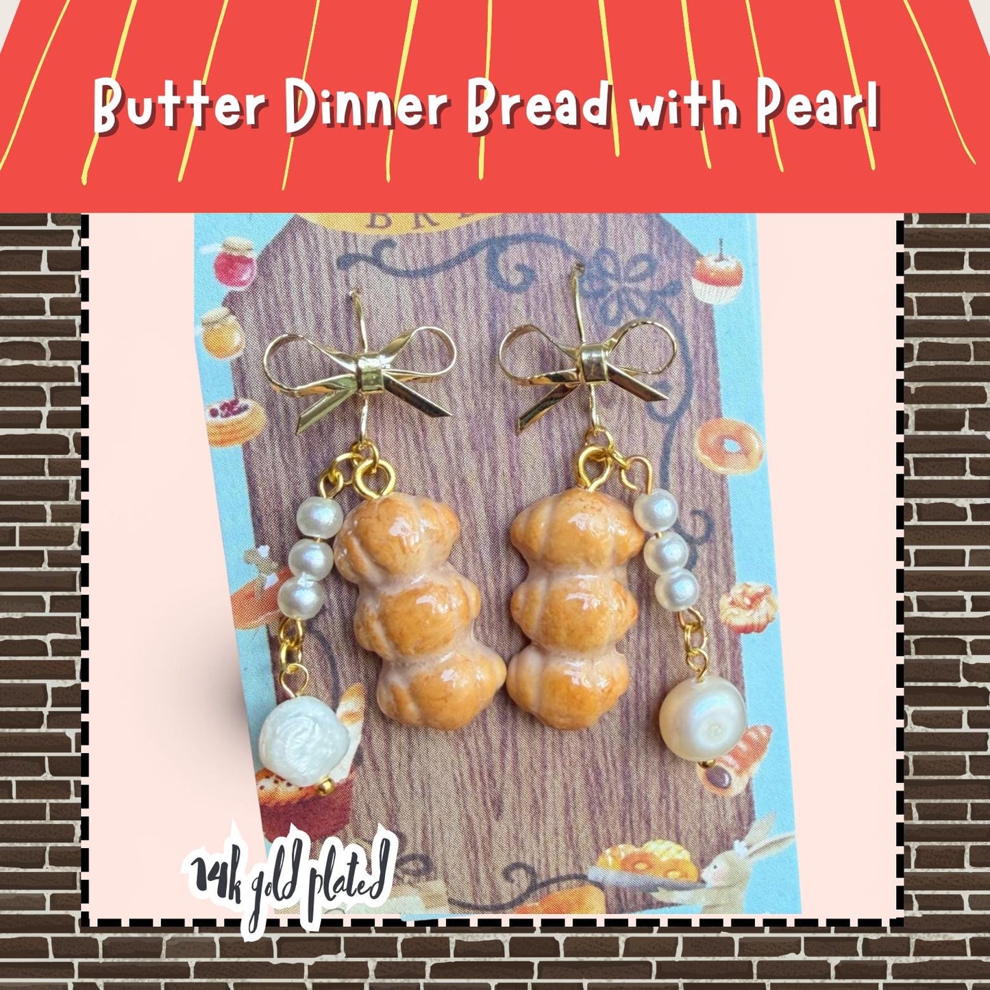 Butter Dinner Bread with Pearl Dangle Earrings 14k gold plated